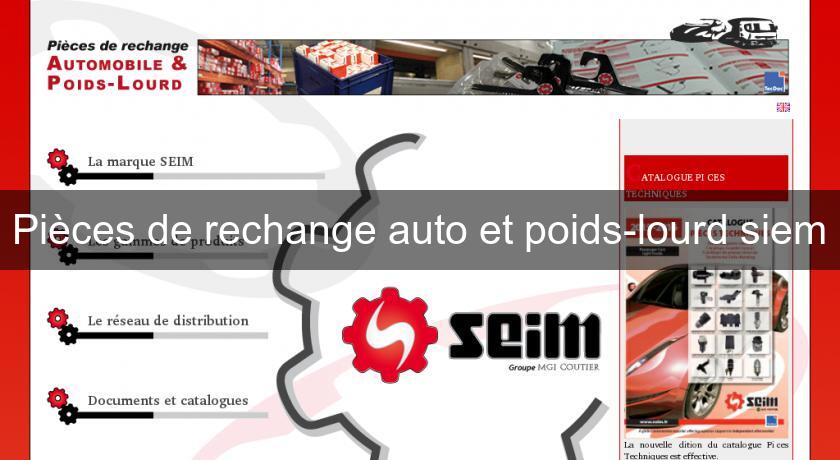 Pièces de rechange auto et poids-lourd siem