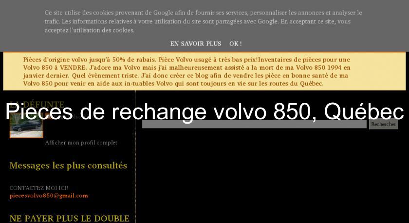 Pieces de rechange volvo 850, Québec Pieces de rechange volvo 850, Québec