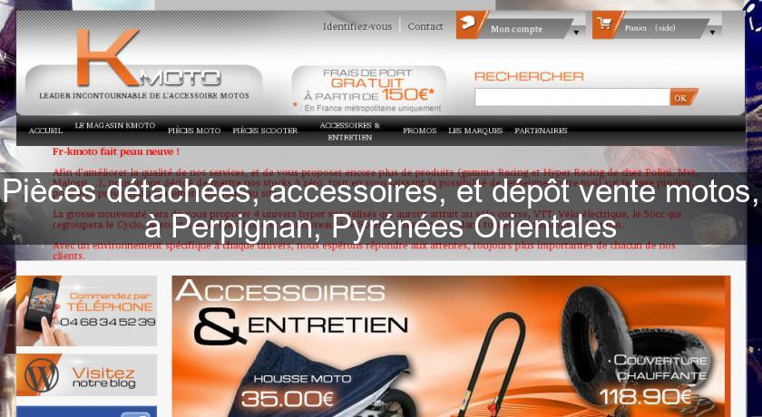 Pièces détachées, accessoires, et dépôt vente motos, à Perpignan, Pyrénées Orientales Pièces détachées, accessoires, et dépôt vente motos, à Perpignan, Pyrénées Orientales