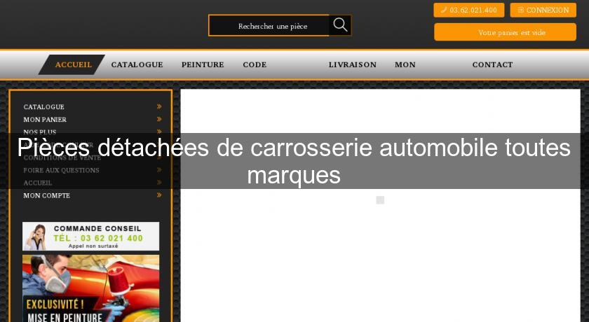 Pièces détachées de carrosserie automobile toutes marques