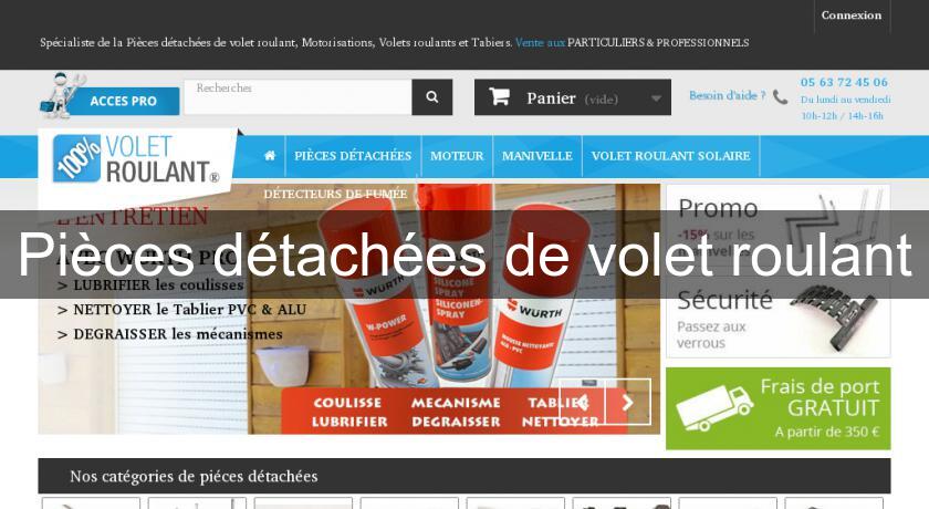 Pièces détachées de volet roulant Pièces détachées de volet roulant