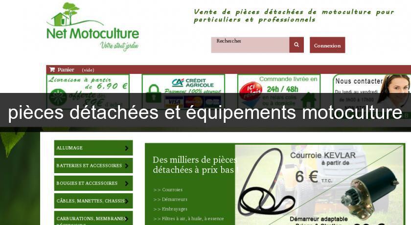 pièces détachées et équipements motoculture pièces détachées et équipements motoculture