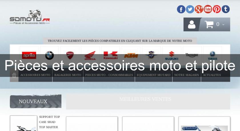 Pièces et accessoires moto et pilote