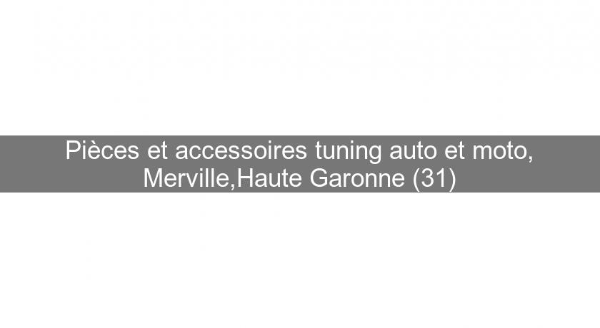 Pièces et accessoires tuning auto et moto, Merville,Haute Garonne (31)