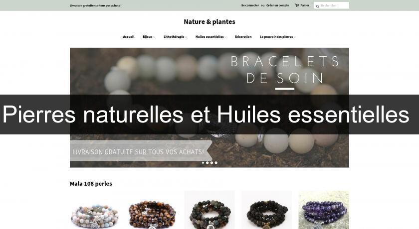 Pierres naturelles et Huiles essentielles Pierres naturelles et Huiles essentielles