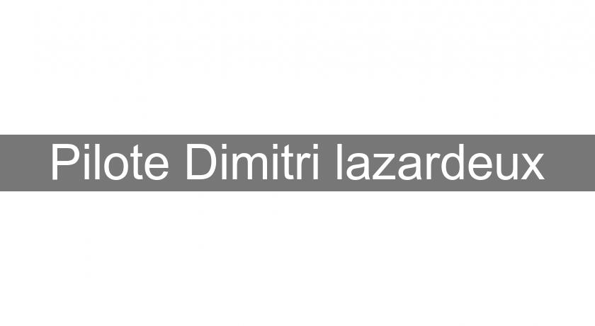 Pilote Dimitri lazardeux