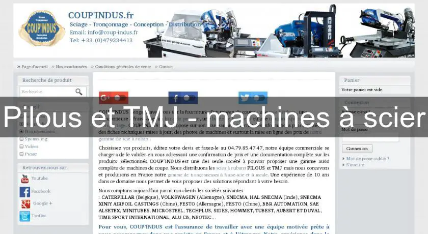 Pilous et TMJ - machines à scier