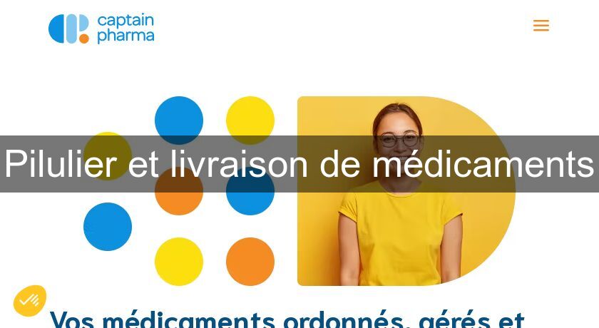 Pilulier et livraison de médicaments