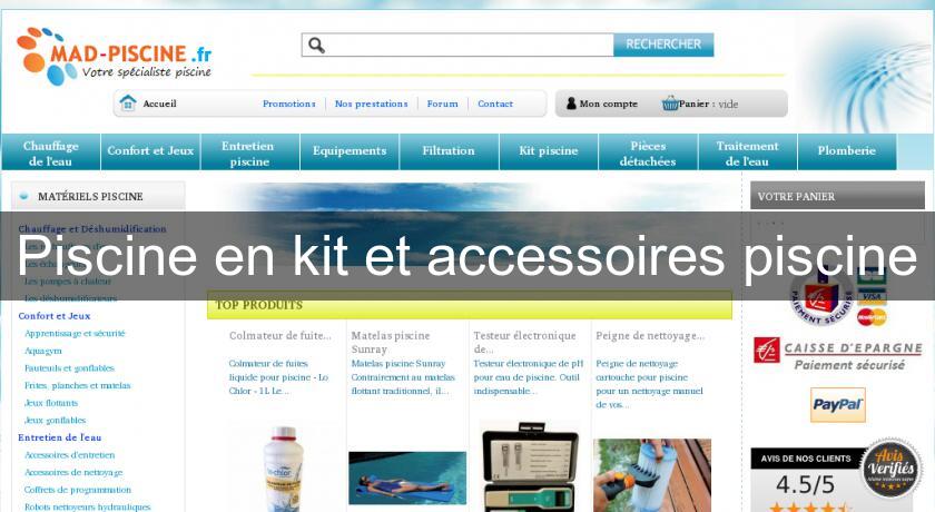 Piscine en kit et accessoires piscine Piscine en kit et accessoires piscine