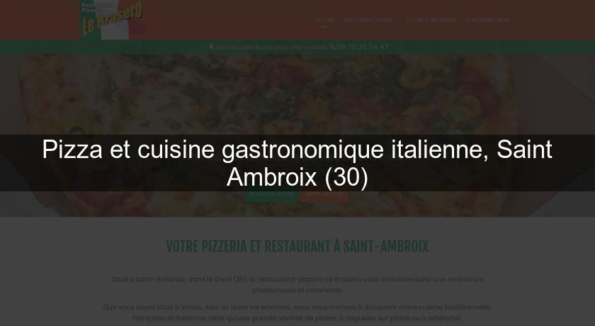 Pizza et cuisine gastronomique italienne, Saint Ambroix (30)