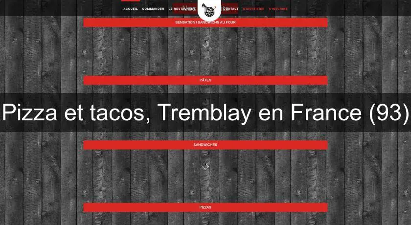 Pizza et tacos, Tremblay en France (93)