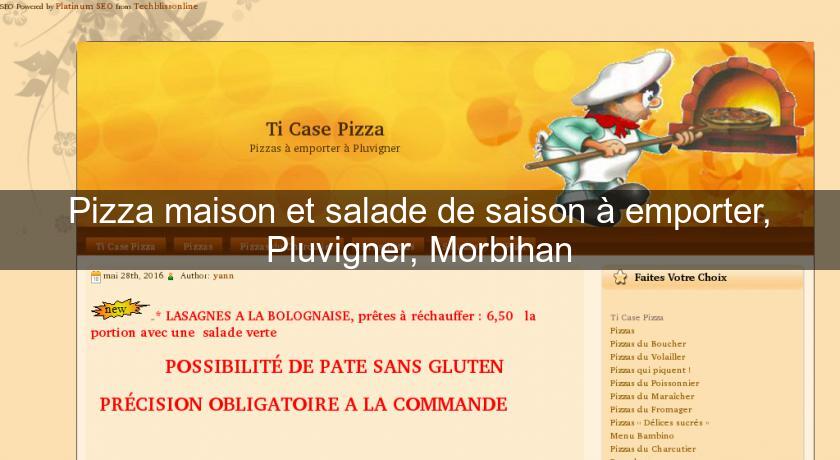 Pizza maison et salade de saison à emporter, Pluvigner, Morbihan Pizza maison et salade de saison à emporter, Pluvigner, Morbihan