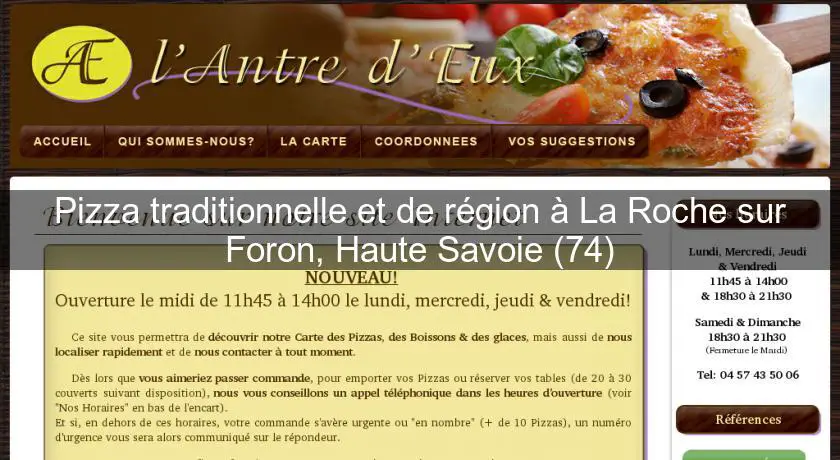 Pizza traditionnelle et de région à La Roche sur Foron, Haute Savoie (74)