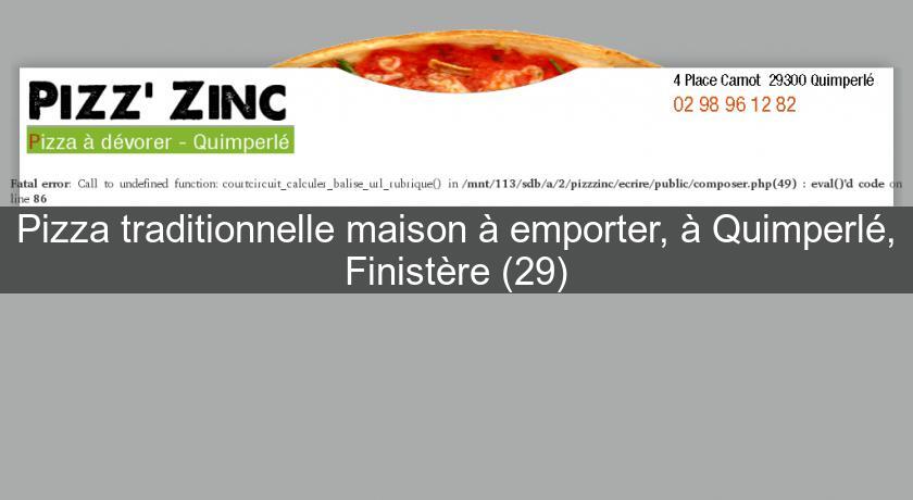 Pizza traditionnelle maison à emporter, à Quimperlé, Finistère (29) Pizza traditionnelle maison à emporter, à Quimperlé, Finistère (29)