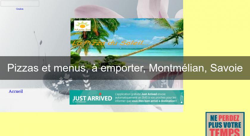 Pizzas et menus, à emporter, Montmélian, Savoie Pizzas et menus, à emporter, Montmélian, Savoie