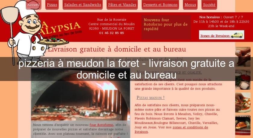 pizzeria à meudon la foret - livraison gratuite a domicile et au bureau