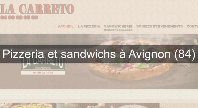 Pizzeria et sandwichs à Avignon (84) Pizzeria et sandwichs à Avignon (84)