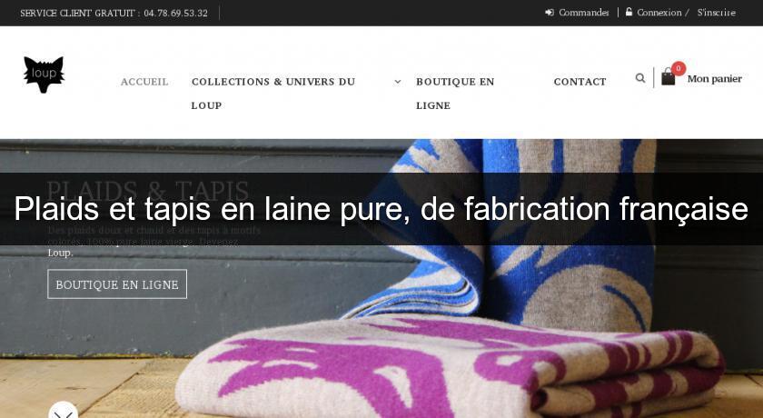 Plaids et tapis en laine pure, de fabrication française Plaids et tapis en laine pure, de fabrication française