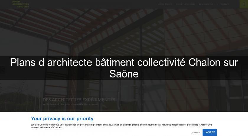Plans d'architecte bâtiment collectivité Chalon sur Saône