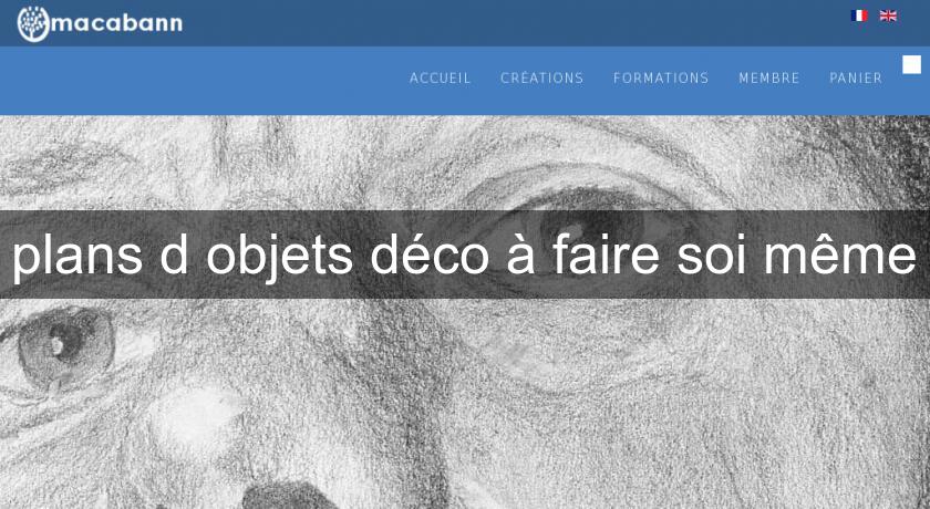 plans d'objets déco à faire soi même plans d'objets déco à faire soi même