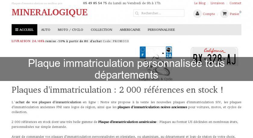 Plaque immatriculation personnalisée tous départements