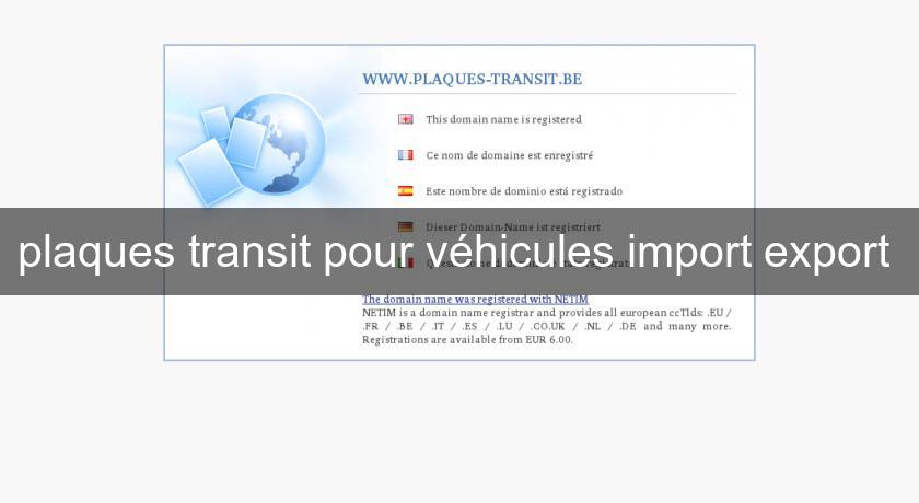 plaques transit pour véhicules import export plaques transit pour véhicules import export