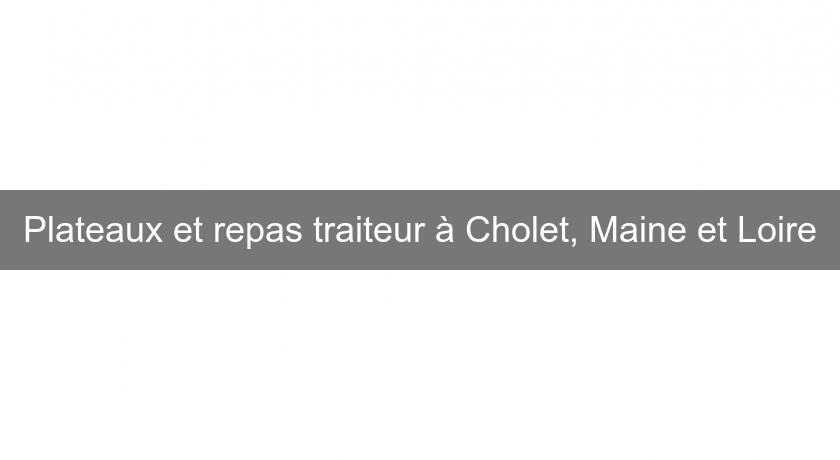 Plateaux et repas traiteur à Cholet, Maine et Loire Plateaux et repas traiteur à Cholet, Maine et Loire