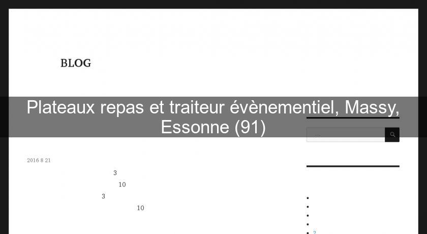 Plateaux repas et traiteur évènementiel, Massy, Essonne (91)