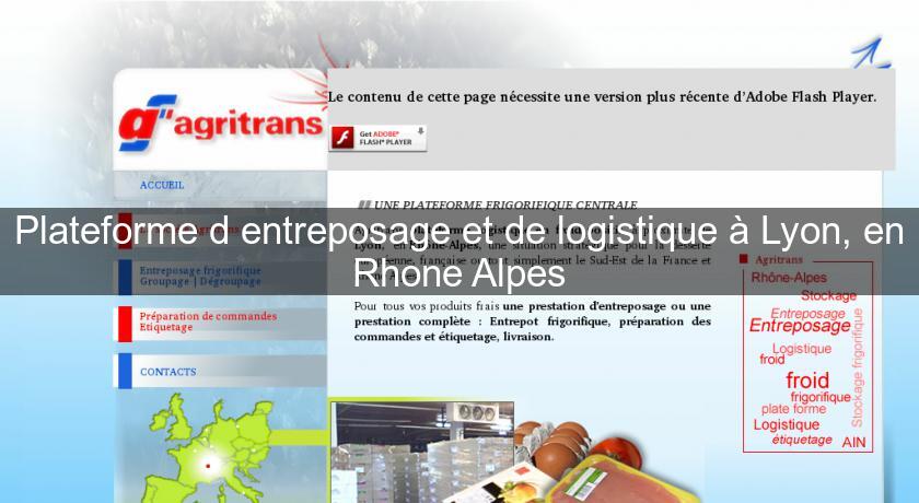 Plateforme d'entreposage et de logistique à Lyon, en Rhone Alpes