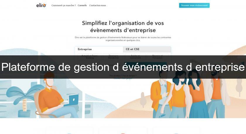 Plateforme de gestion d'événements d'entreprise Plateforme de gestion d'événements d'entreprise