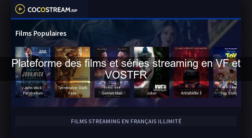 Plateforme des films et séries streaming en VF et VOSTFR Plateforme des films et séries streaming en VF et VOSTFR