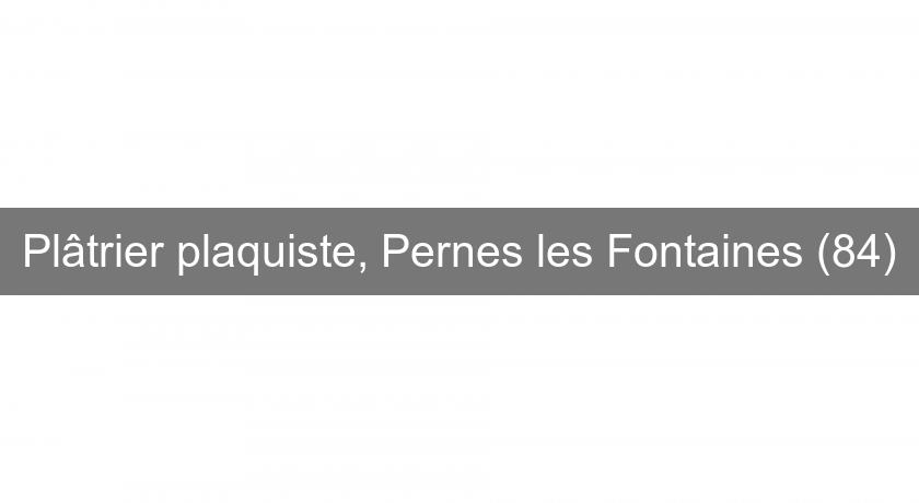 Plâtrier plaquiste, Pernes les Fontaines (84) Plâtrier plaquiste, Pernes les Fontaines (84)
