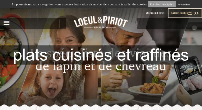 plats cuisinés et raffinés