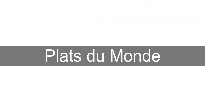Plats du Monde Plats du Monde