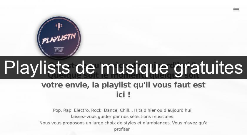 Playlists de musique gratuites Playlists de musique gratuites