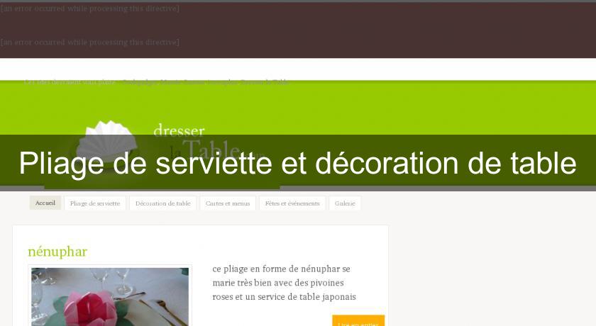 Pliage de serviette et décoration de table Pliage de serviette et décoration de table