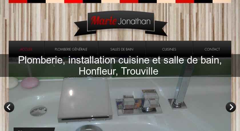 Plomberie, installation cuisine et salle de bain, Honfleur, Trouville Plomberie, installation cuisine et salle de bain, Honfleur, Trouville