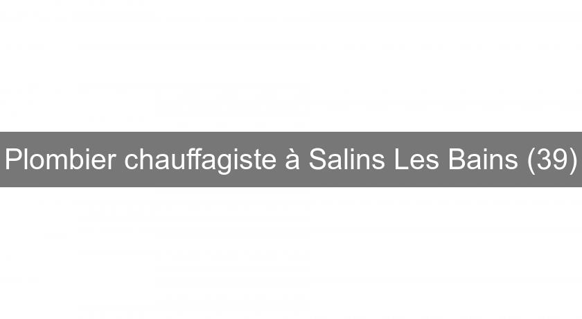 Plombier chauffagiste à Salins Les Bains (39) Plombier chauffagiste à Salins Les Bains (39)