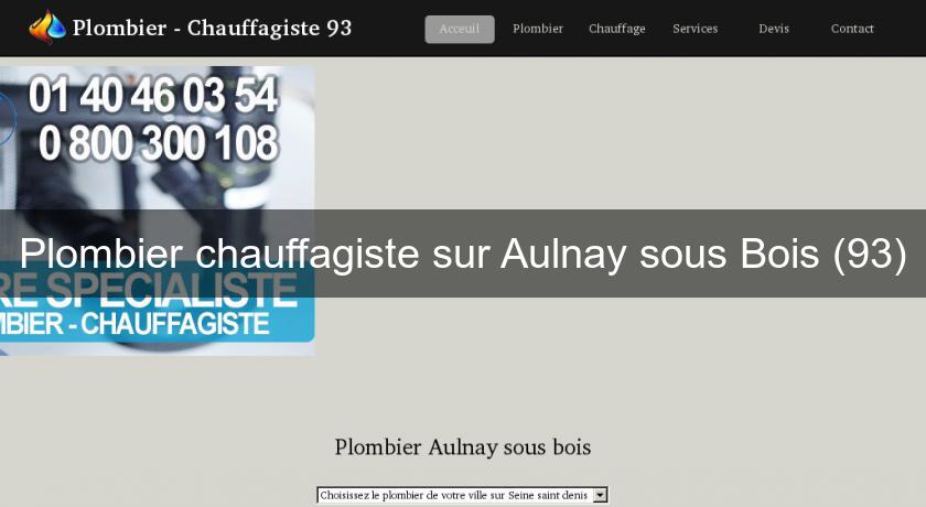 Plombier chauffagiste sur Aulnay sous Bois (93)