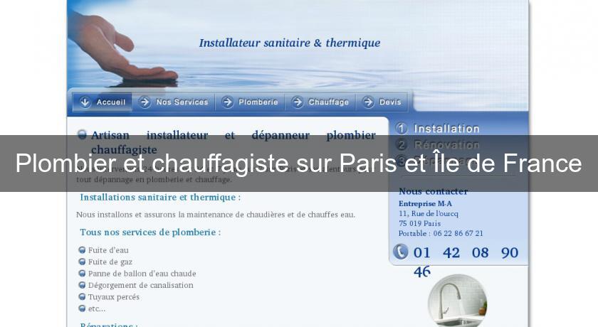 Plombier et chauffagiste sur Paris et Île de France Plombier et chauffagiste sur Paris et Île de France