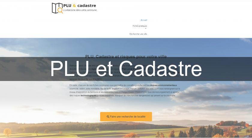 PLU et Cadastre PLU et Cadastre