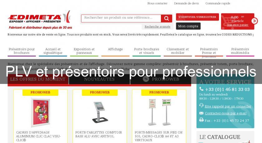PLV et présentoirs pour professionnels PLV et présentoirs pour professionnels