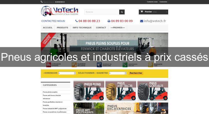 Pneus agricoles et industriels à prix cassés