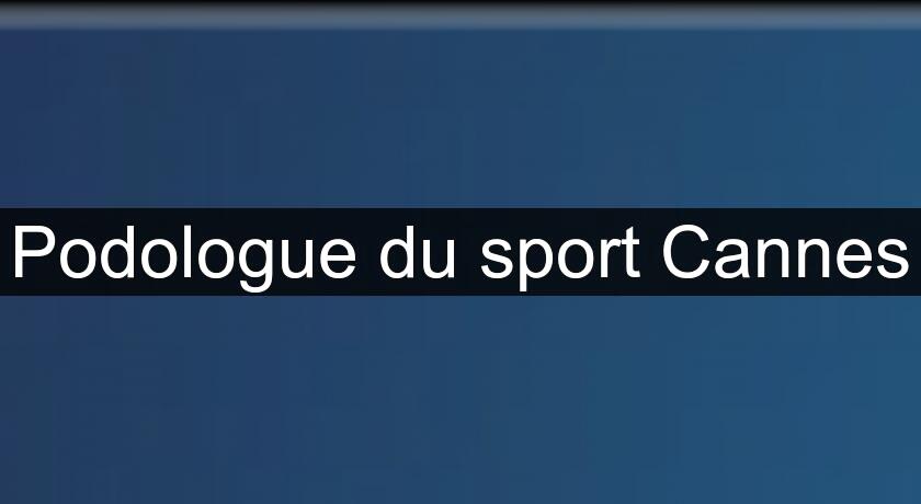 Podologue du sport Cannes Podologue du sport Cannes