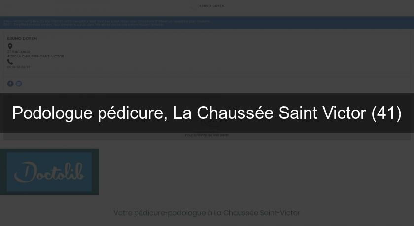 Podologue pédicure, La Chaussée Saint Victor (41) Podologue pédicure, La Chaussée Saint Victor (41)