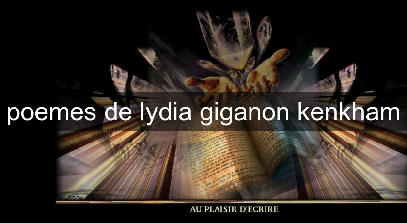 poemes de lydia giganon kenkham poemes de lydia giganon kenkham