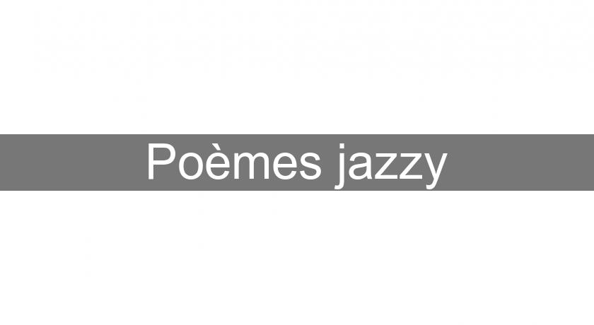 Poèmes jazzy
