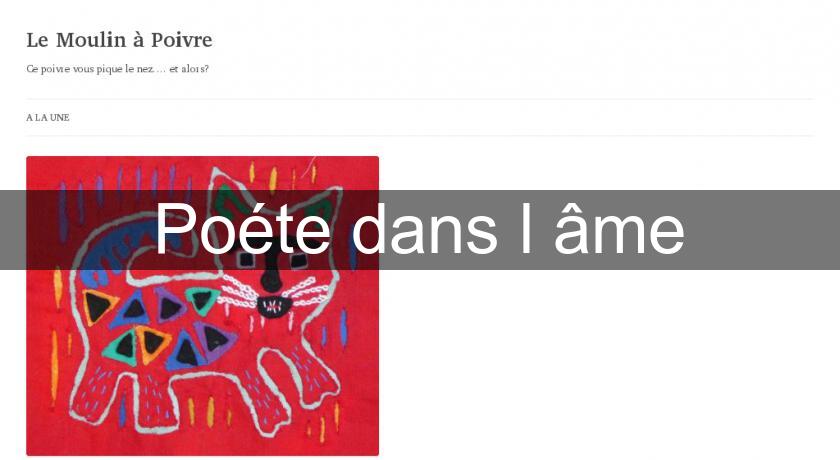 Poéte dans l'âme Poéte dans l'âme