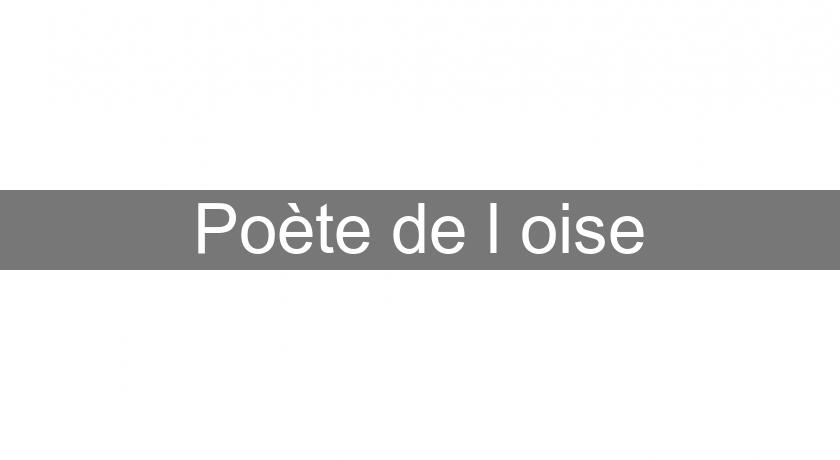 Poète de l'oise Poète de l'oise