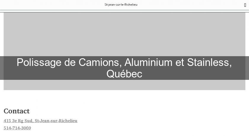 Polissage de Camions, Aluminium et Stainless, Québec Polissage de Camions, Aluminium et Stainless, Québec